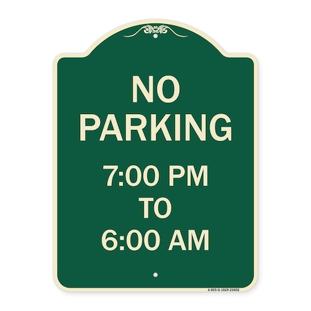 No Parking 7-00 Am To 6-00 Pm Heavy-Gauge Aluminum Architectural Sign